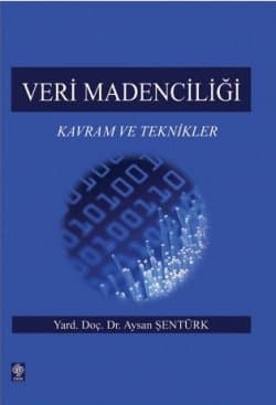 Veri Madenciliği (Kavram ve Teknikler)