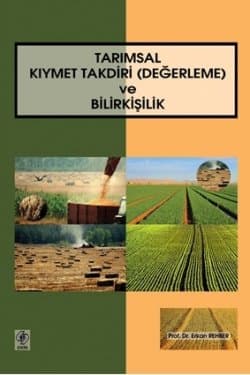 Tarımsal Kıymet Takdiri (Değerleme) ve Bilirkişilik