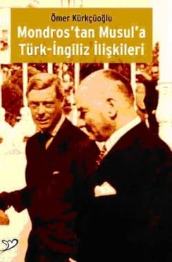 Mondrostan Musula Türk-İngiliz İlişkileri