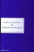 Dün Kendimin Önünden Geçtim