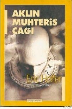 Aklın Muhteris Çağı