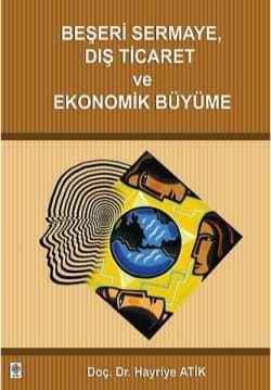Beşeri Sermaye Dış Ticaret ve Ekonomik Büyüme