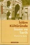 İslam Kültüründe İnsan ve Tarih
