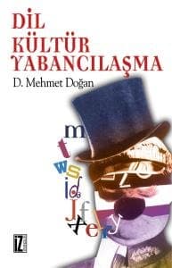 Dil - Kültür - Yabancılaşma