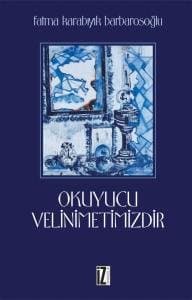 Okuyucu Velinimetimizdir