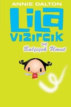 Lila Vızırcık ve Balçiçek Umut