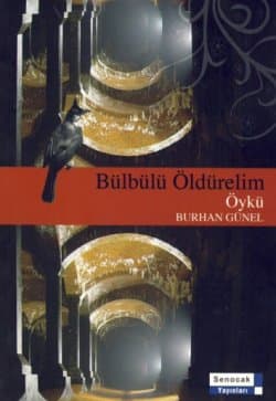 Bülbülü Öldürelim