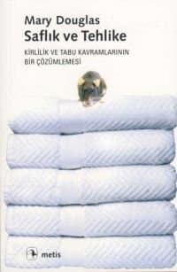 Saflık ve Tehlike