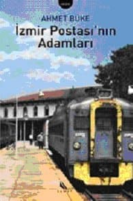 İzmir Postası`nın Adamları