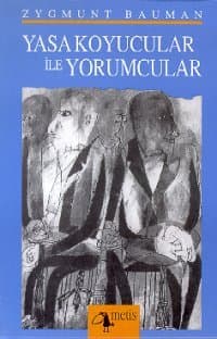 Yasa Koyucular ile Yorumcular