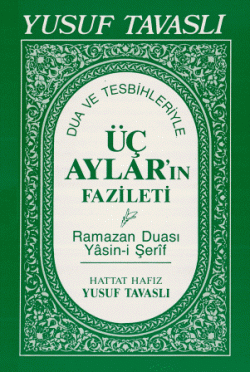 3 Ayların Fazileti ve İbadetleri