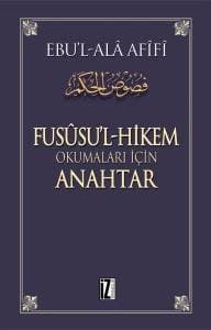 Fusüsu`l Hikem Okumaları İçin Anahtar