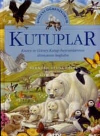Doğayı Öğreniyorum Kutuplar Kuzey ve Güney