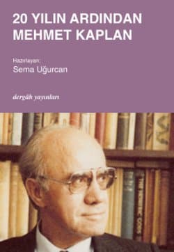 Yirmi Yılın Ardından Mehmet Kaplan