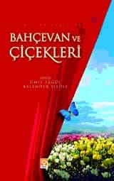 Bahçevan ve Çiçekleri