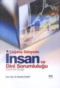 Çağdaş Dünyada İnsan ve Dini Sorumluluğu (Fetret Ehli Örneği)