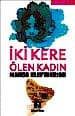 İki Kere Ölen Kadın