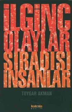 İlginç Olaylar Sıradışı İnsanlar