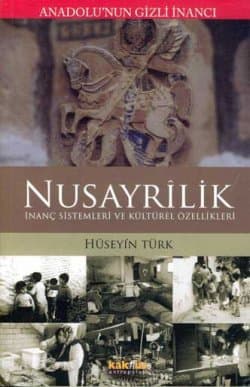 Nusayrîlik / İnanç Sistemleri ve Kültürel Özellikleri