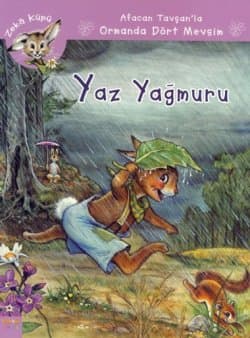 Yaz Yağmuru - Afacan Tavşan`la Ormanda Dört Mevsim