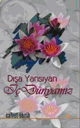 Dışa Yansıyan İç Dünyamız