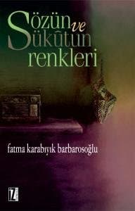 Sözün ve Sükûtun Renkleri