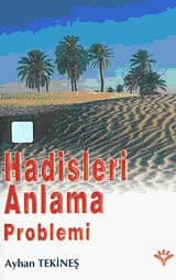 Hadisleri Anlama Problemi