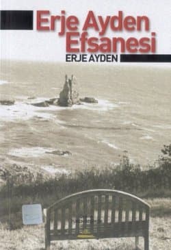 Erje Ayden Efsanesi