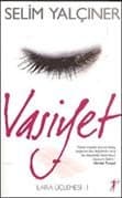 Vasiyet-LARA ÜÇLEMESİ - 1