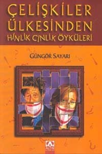 Çelişkiler Ülkesinden Hinlik Cinlik Öyküleri