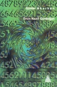 Günler Akarken