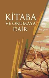 Kitaba ve Okumaya Dair