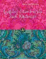 Çağdaş İstanbul`da Sufi Kadınlar