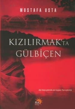 Kızılırmak`ta Gülbiçen