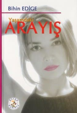 Yaşamdaki Arayış