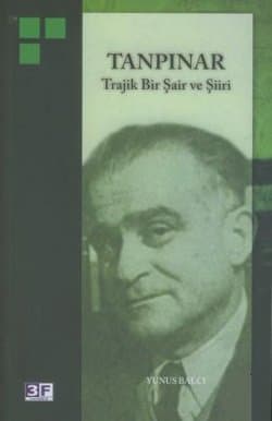 Tanpınar / Trajik Bir Şair ve Şiiri