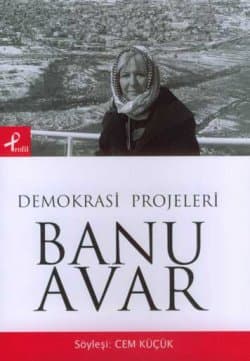 Banu Avar Demokrasi Projeleri