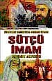 Sütçü İmam / Kurtuluş Savaşı`nın Onurlu İsyanı