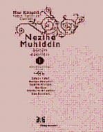 Nezihe Muhiddin 1. Cilt Bütün Eserleri