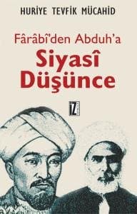 Farabî`den Abduh`a Siyasî Düşünce