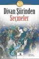 Divan Şiirlerinden Seçmeler