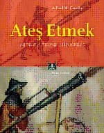 Ateş Etmek - Tarihten Günümüze Fırlatma Teknolojileri
