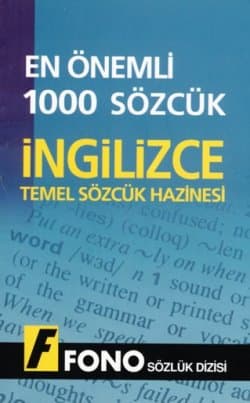En Önemli 1000 Sözcük - İngilizce Temel Sözcük Hazinesi