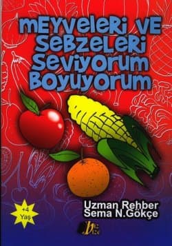Meyveleri ve Sebzeleri Seviyorum Boyuyorum
