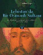 Lehistan`da Bir Osmanlı Sultanı IV. Mehmed`in Kamaniçe-Hotin Seferleri ve Bir Masraf Defteri