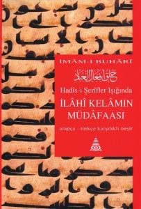 Hadîs- i Şerifler Işığında İlahi Kelamın Müdafaası
