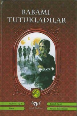 Babamı Tutukladılar