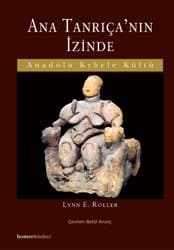 Ana Tanrıça`nın İzinde