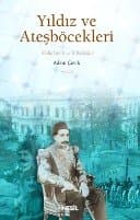 Yıldız ve Ateşböcekleri / II. Abdülhamid ve İttihatçılar