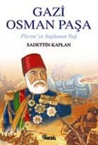 Gazi Osman Paşa Plevne`ye Saplanan Tuğ